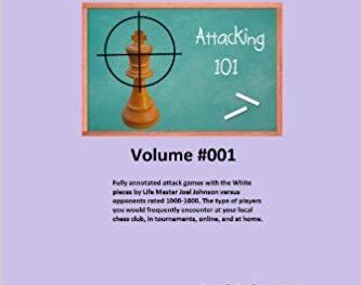 Attacking 101 Volume #001: 60 Fully Annotated Games
