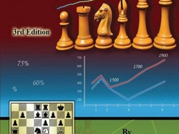 Test, Evaluate and Improve Your Chess, 3rd Edition: A Knowledge-Based Approach