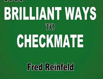 1001 Brilliant Ways to Checkmate