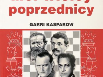 Moi wielcy poprzednicy. Tom 1 - Garri Kasparow