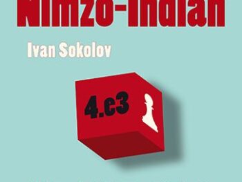 The Strategic Nimzo-Indian: A Complete Guide to the Rubinstein Variation
