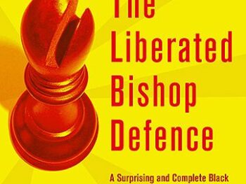 The Liberated Bishop Defence: A Surprising and Complete Black Repertoire against 1.d4