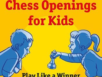 Basic Chess Openings for Kids