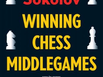 Winning Chess Middlegames: An Essential Guide to Pawn Structures