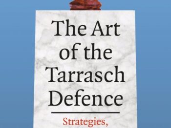 The Art of the Tarrasch Defence: Strategies, Techniques and Surprising Ideas