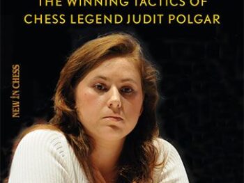 Strike like Judit!: The Winning Tactics of Chess Legend Judit Polgar