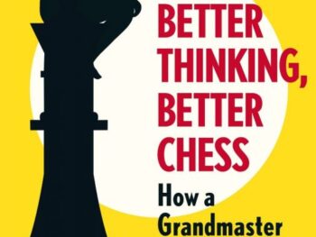 Better thinking, better chess