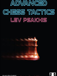 Advanced Chess Tactics 2nd edition by Lev Psakhis (miękka okładka)