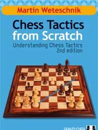 Chess Tactics from Scratch - UCT 2nd Edition by Martin Weteschnik (twarda okładka)
