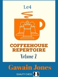 Coffeehouse Repertoire 1.e4 Volume 2 by Gawain Jones (miękka okładka)