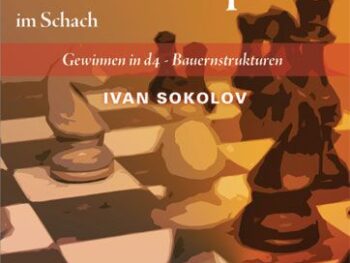 Die hohe Schule des Mittelspiels im Schach