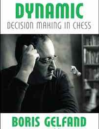 Dynamic Decision Making in Chess by Boris Gelfand (miękka okładka)