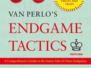 Endgame Tactics - New, Improved and Expanded Editi