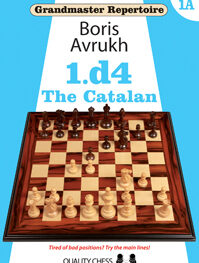 Grandmaster Repertoire 1A - The Catalan by Boris Avrukh (miękka okładka)