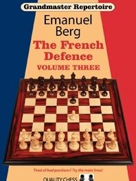Grandmaster Repertoire 16 - The French Defence Volume Three by Emanuel Berg (miękka okładka)