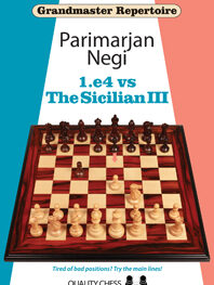 Grandmaster Repertoire - 1.e4 vs The Sicilian III by Parimarjan Negi (miękka okładka)