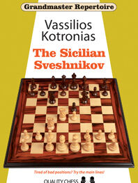 Grandmaster Repertoire 18 - The Sicilian Sveshnikov by Vassilios Kotronias (miękka okładka)