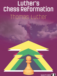 Luther's Chess Reformation by Thomas Luther (miękka okładka)