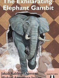 The Exhilarating Elephant Gambit by Michael Agermose Jensen and Jakob Aabling-Thomsen (twarda okładka)