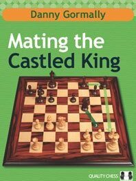 Mating the Castled King by Danny Gormally (twarda okładka)