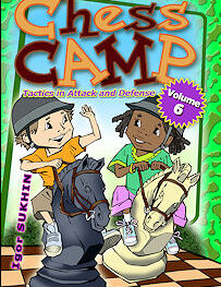 Chess Camp Volume 6, Tactics in Attack and Defense
