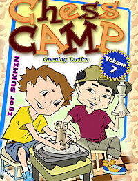 Chess Camp Volume 7, Opening Tactics