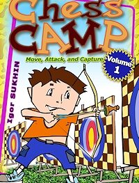 Chess Camp: Volume 1