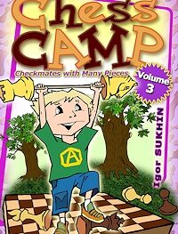 Chess Camp: Volume 3