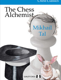The Chess Alchemist by Mikhail Tal (twarda okładka)