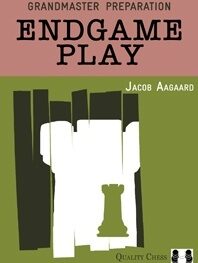 Grandmaster Preparation - Endgame Play by Jacob Aagaard (twarda okładka)