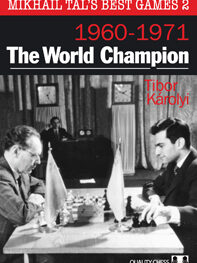 Mikhail Tal's Best Games 2 - The World Champion by Tibor Karolyi (miękka okładka)
