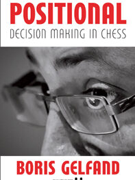 Positional Decision Making in Chess by Boris Gelfand (twarda okładka)