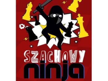 Szachowy Ninja - Szachy dla wybitnie zdolnych dzieci - Franco Zaninotto