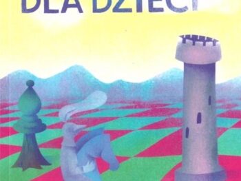 Szachy dla dzieci. Część 1 (Nowe wydanie) - Mirosława Litmanowicz