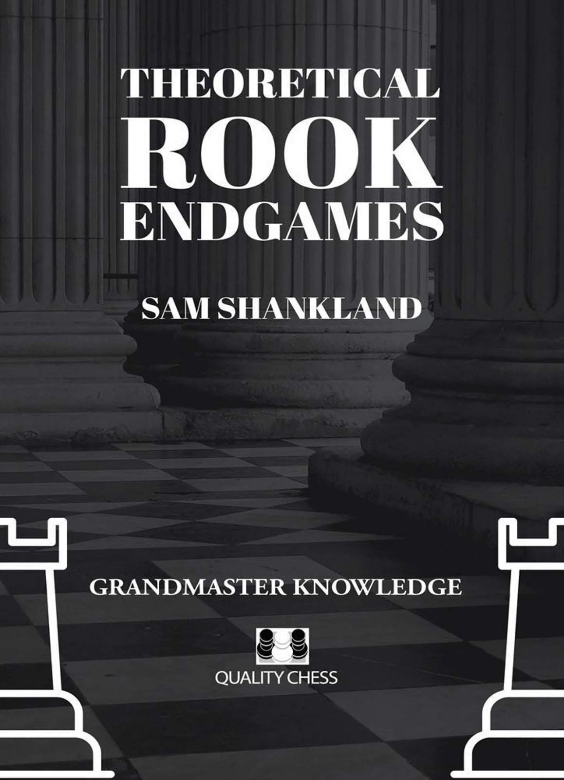 Okładka książki Theoretical Rook Endgames, Sam Shankland, wydanie angielskie w miękkiej oprawie