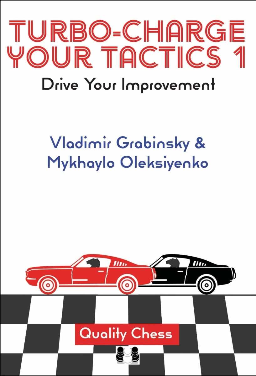 Okładka książki Turbo-Charge your Tactics 1 autorstwa Mykhaylo Oleksiyenko i Vladimir Grabinsky, wydanie angielskie w miękkiej oprawie