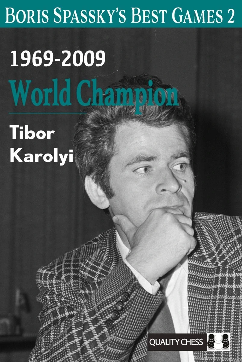Okładka książki Boris Spassky’s Best Games 2 autorstwa Tibor Károlyi, wydanie angielskie w miękkiej oprawie