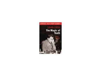 Mikhail Tal's Best Games 1 — The Magic of Youth: przednia okładka książki szachowej.