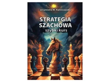Strategia szachowa. Szybki kurs: przednia okładka książki szachowej.