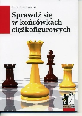 Okładka książki Sprawdź się w końcówkach ciężkofigurowych – trening gry końcowej, wydanie PL
