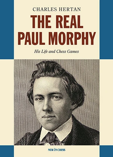Okładka książki The Real Paul Morphy autorstwa Charles Hertan, wydanie angielskie w miękkiej oprawie