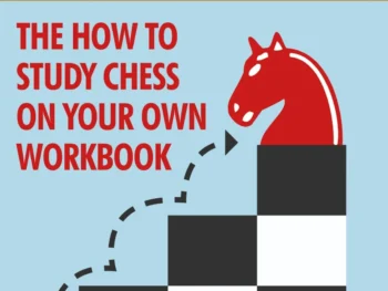 Okładka książki How to Study Chess on Your Own Workbook 3, Davorin Kuljasevic, wydanie angielskie w miękkiej oprawie
